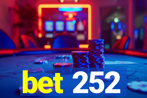 bet 252